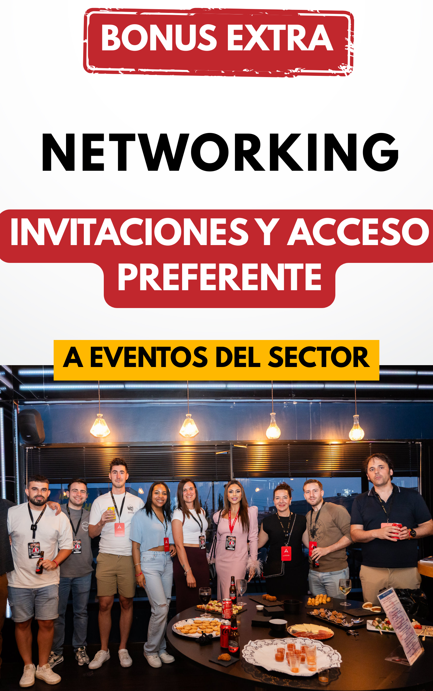 Networking, invitaciones a eventos y acceso preferente