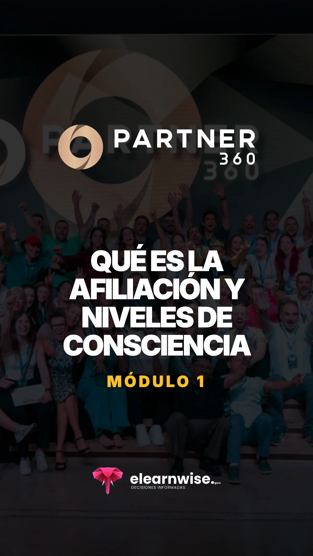 Módulo 1: qué es la afiliación y niveles de consciencia